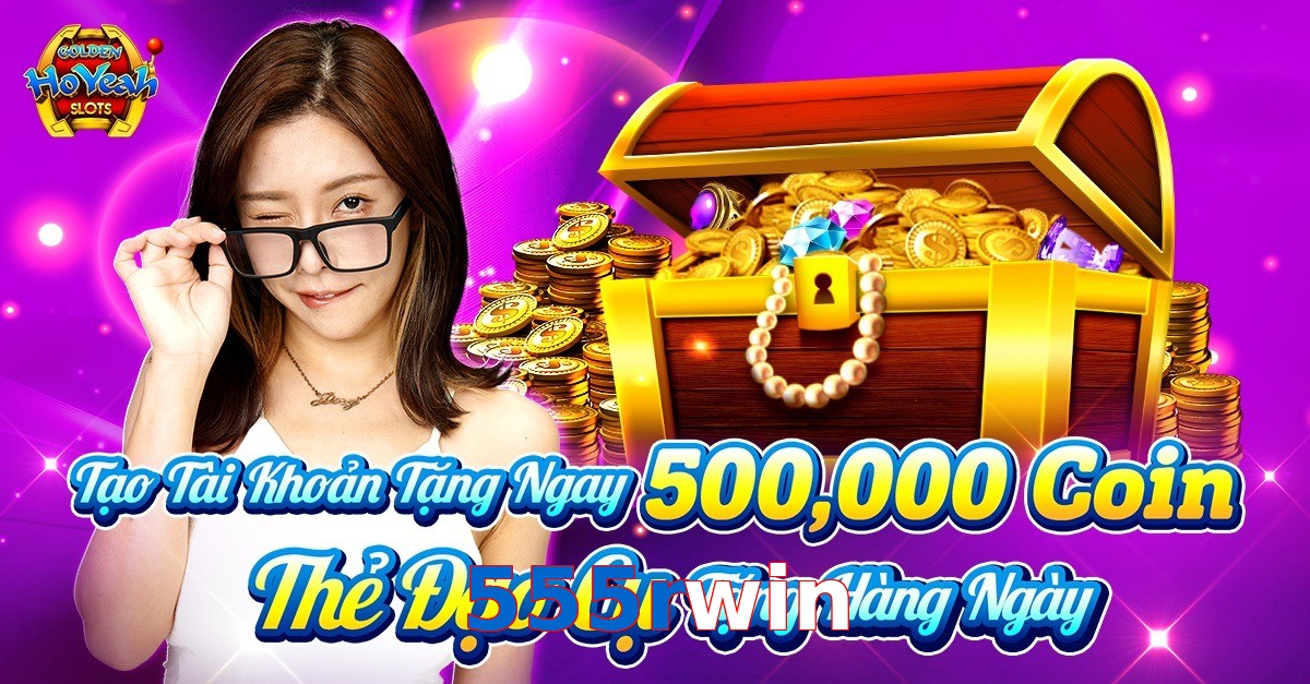 555rwin